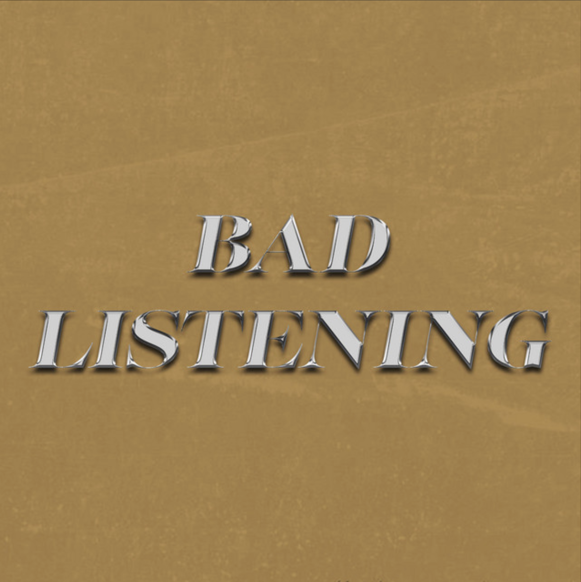 BAD LISTENING artwork